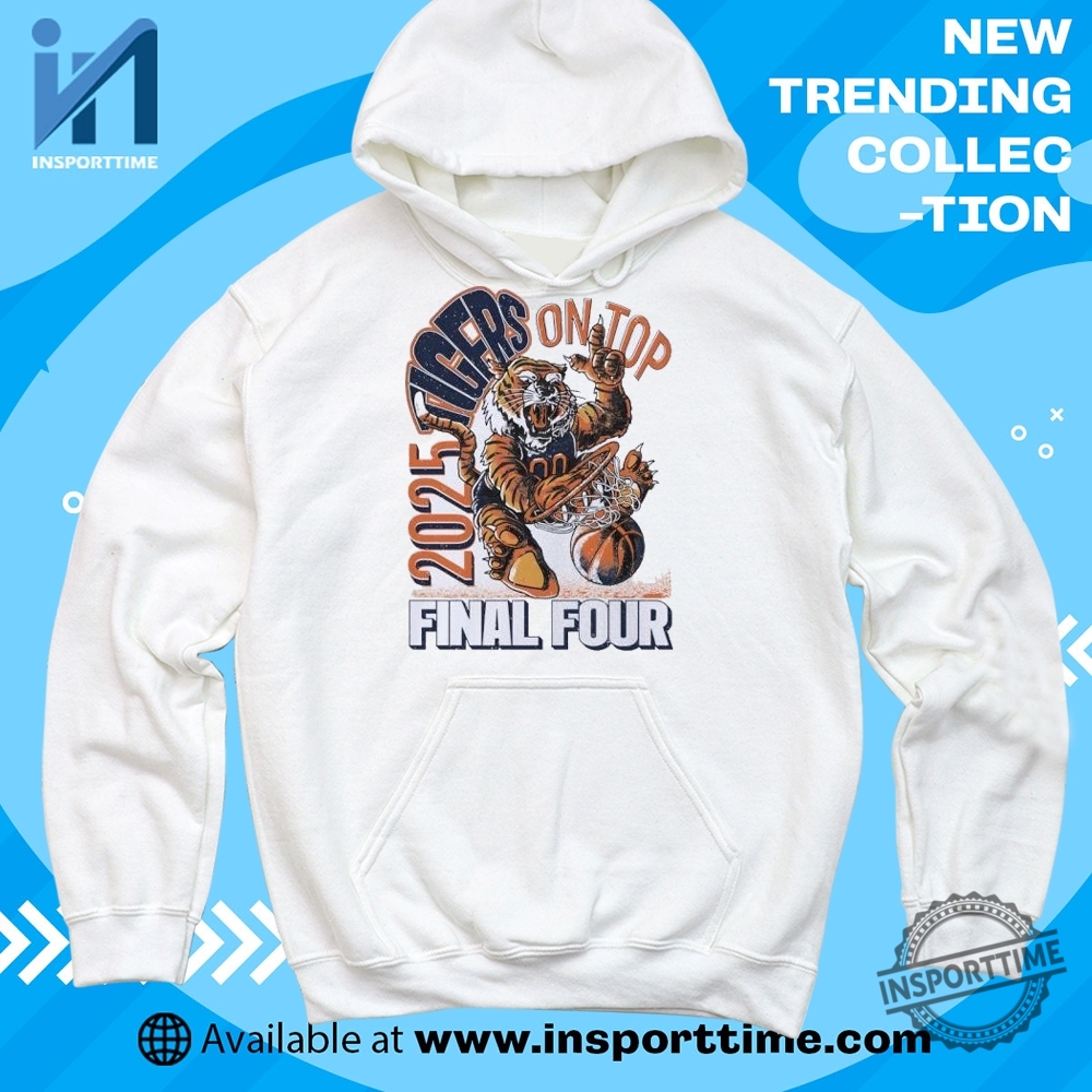 Auburn Tigers On Top 2025 Final Four Tshirt Official Basketball Championship Gear 6 Auburn Tigers On Top 2025 Final Four T-Shirt – Official Basketball Championship Gear