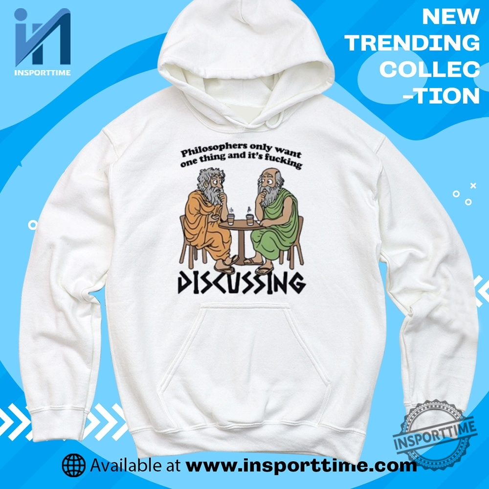 Philosophers Only Want One Thing And Its Fcking Shirt Funny Philosophy Meme Tee 6 Philosophers Only Want One Thing and It’s Fcking Shirt – Funny Philosophy Meme Tee