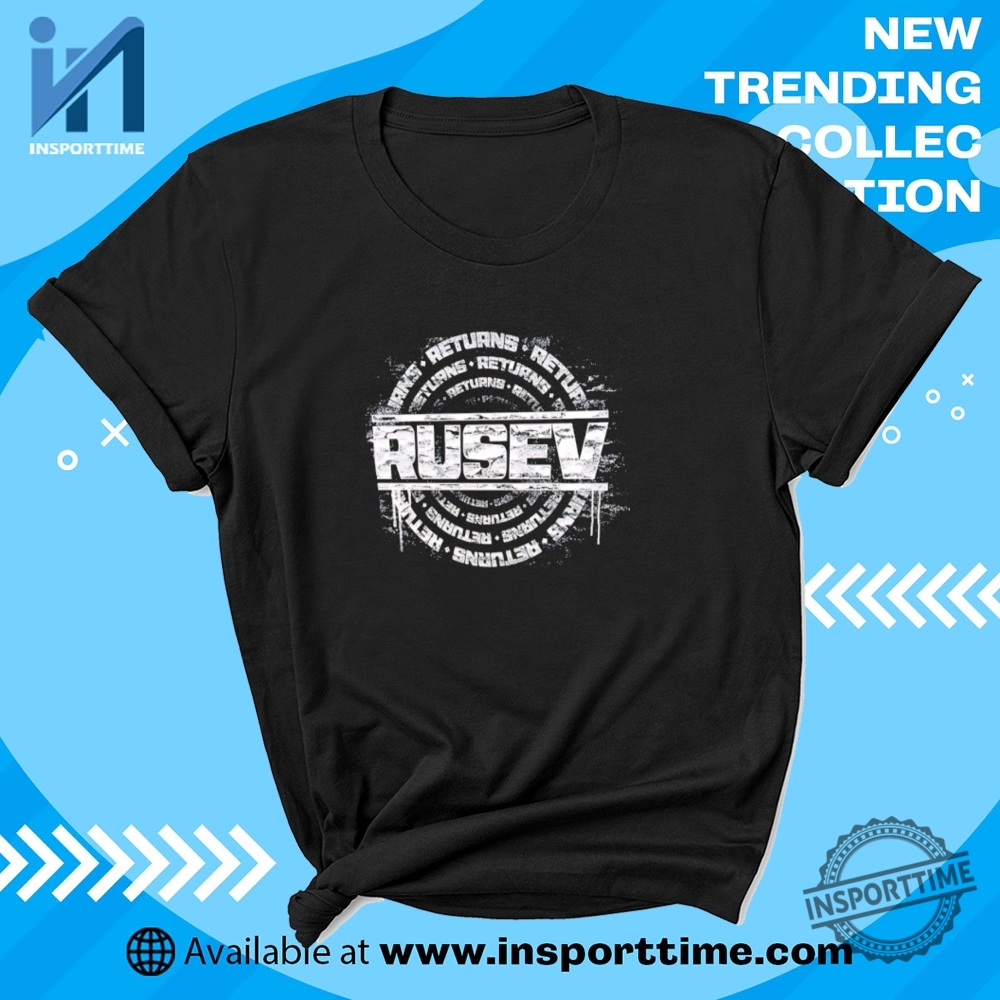 "Discover Trendy Graphic Tees: Pop Culture, Sports, and Humor Styles" 10 Rusev Returns Wwe Shirt Celebrate The Comeback Tee