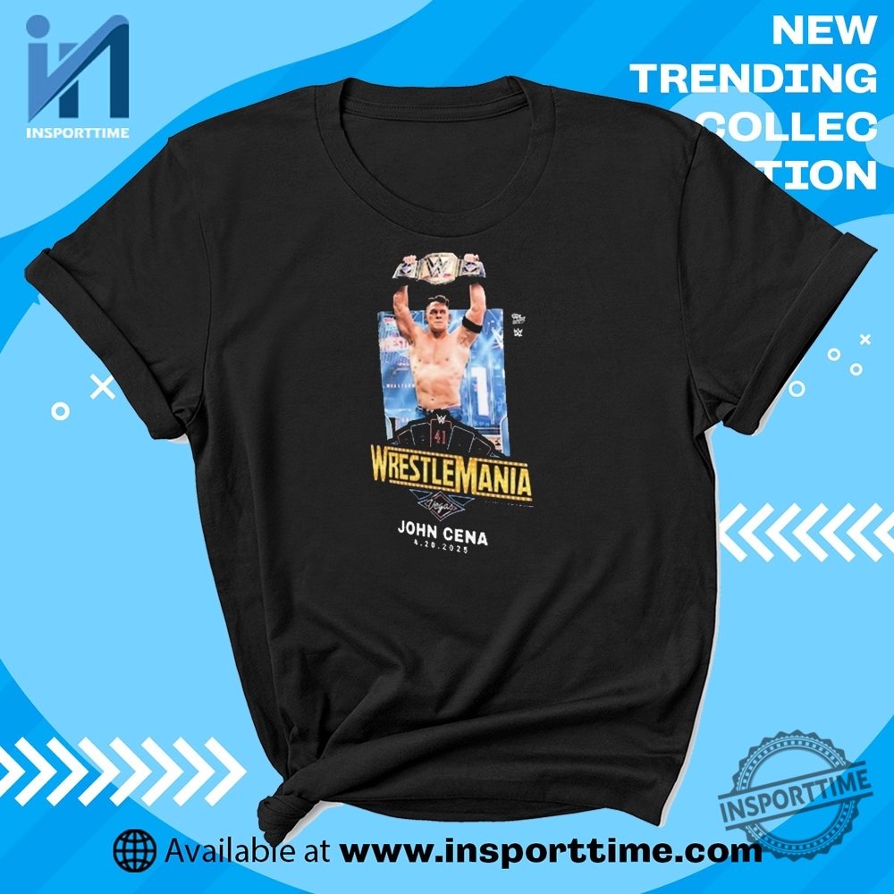 "Ultimate Fan Gear: MLB and WWE T-Shirts Every Devotee Needs" 5 Official John Cena Wrestlemania 41 Las Vegas Topps Now X Wwe 4 20 2025 Tshirt