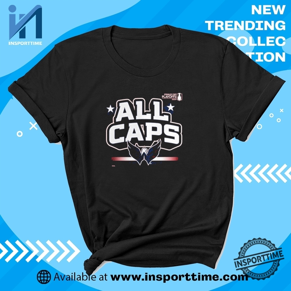 Washington Capitals All Caps 2025 Stanley Cup Playoffs Slogan Tshirts insporttime 1